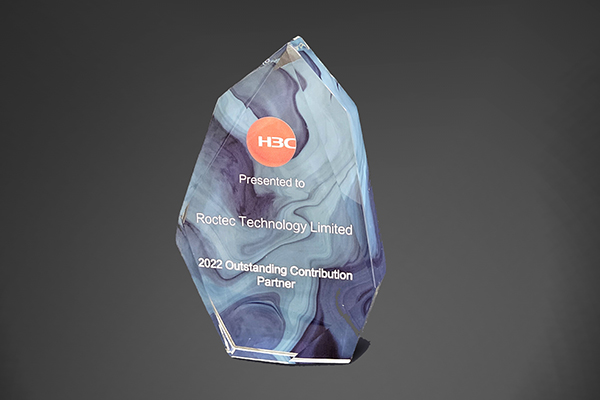 shows a 2022 H3C Outstanding Contribution Partner Award for Roctec Technology Limited